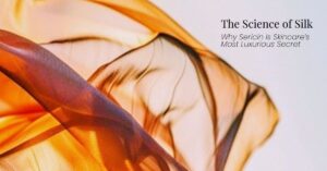 The Science of Silk blog banner featuring flowing silk fabric and sericin skincare concept